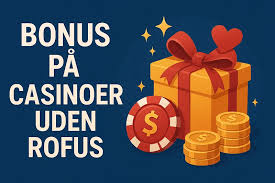 Rufus Casino Uden ROFUS Gør Din Spiloplevelse Bedre
